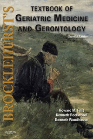 Brocklehurst's Textbook of Geriatric Medicine and Gerontolog