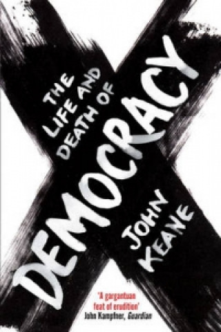 Life and Death of Democracy