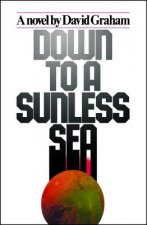 Down to A Sunless Sea