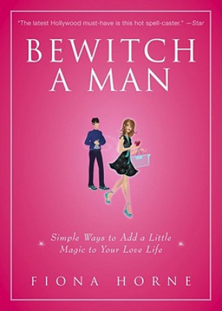 Bewitch a Man