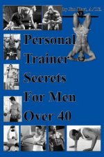 Personal Trainer Secrets For Men Over 40