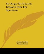 Sir Roger De Coverly Essays From The Spectator