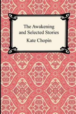 Awakening and Selected Stories