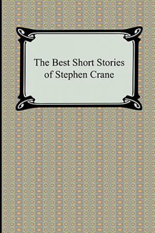 Best Short Stories of Stephen Crane