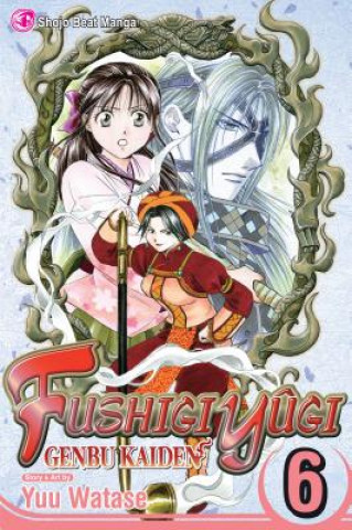 Fushigi Yugi: Genbu Kaiden, Vol. 6