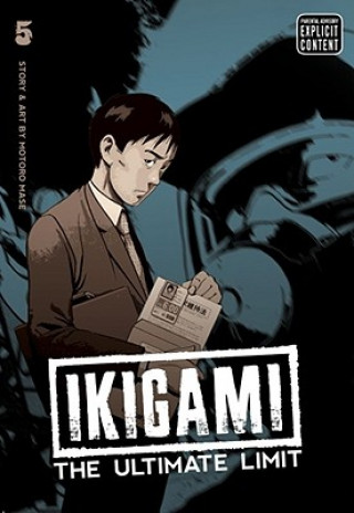 Ikigami: The Ultimate Limit, Vol. 5