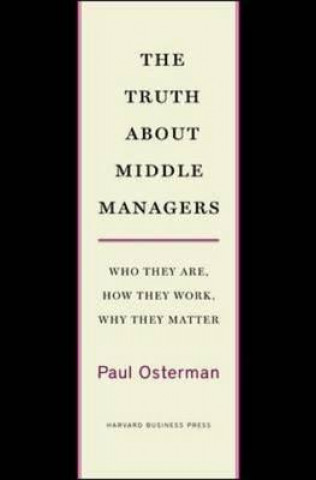 Truth About Middle Managers