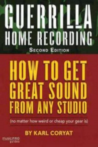 Guerrilla Home Recording