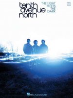 Tenth Avenue North: The Light Meets the Dark