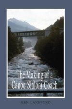 Making of a Canoe Slalom Coach