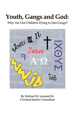 Youth, Gangs and God