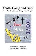 Youth, Gangs and God