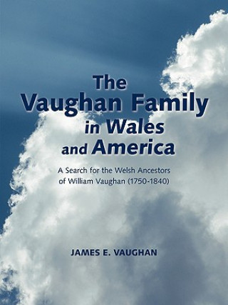 Vaughan Family in Wales and America