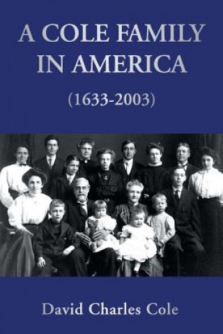 Cole Family in America (1633-2003)