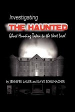 Investigating the Haunted