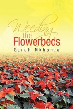 Weeding the Flowerbeds