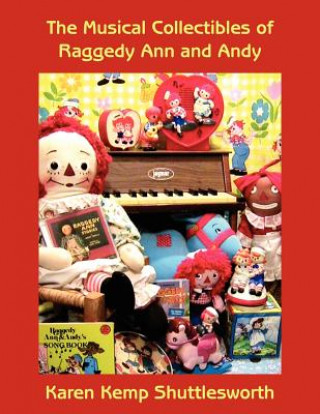 Musical Collectibles of Raggedy Ann and Andy