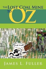 Lost Coal Mine to Oz