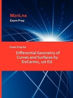 Exam Prep for Differential Geometry of Curves and Surfaces by Docarmo, 1st Ed.