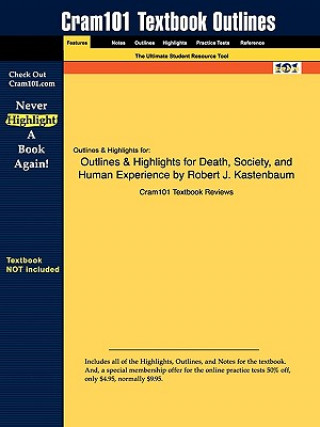 Outlines & Highlights for Death, Society, and Human Experience by Robert J. Kastenbaum