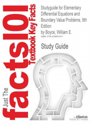 Studyguide for Elementary Differential Equations and Boundary Value Problems, Edition by Boyce, William E., ISBN 9780470383346