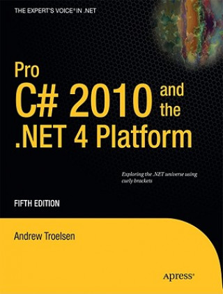 Pro C# 2010 and the .NET 4 Platform (AndrewW Troelsen)(Brožovaná)