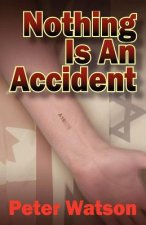 Nothing is an Accident