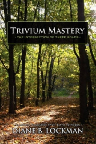 Trivium Mastery