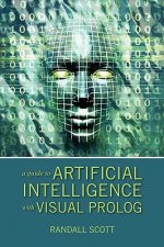Guide to Artificial Intelligence with Visual PROLOG
