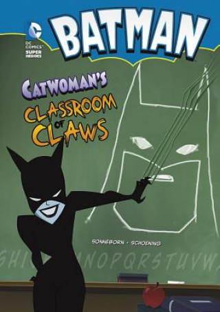 Catwoman's Classroom of Claws