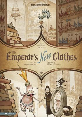Emperor's New Clothes: The Graphic Novel