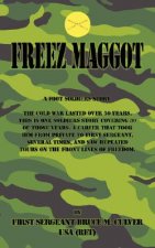 Freeze Maggot