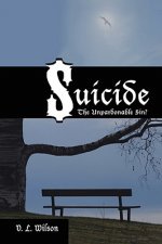 Suicide...the Unpardonable Sin?
