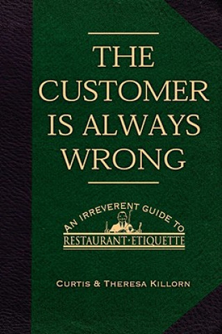 Customer is Always Wrong