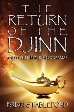 Return of the Djinn and Other Black Melodramas