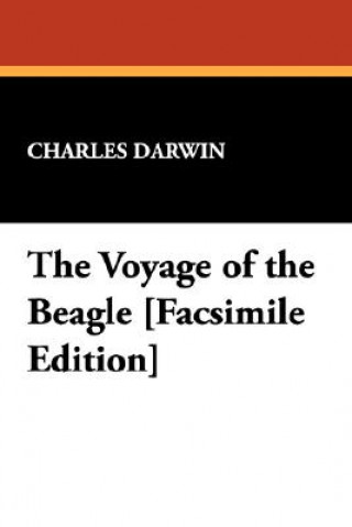 Voyage of the Beagle [Facsimile Edition]