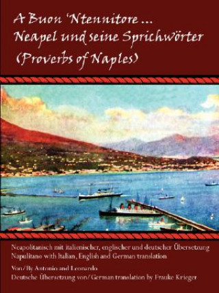 Buon 'Ntennitore ... Neapel Und Seine Sprichworter (Proverbs of Naples)