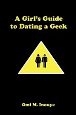 Girl's Guide to Dating a Geek