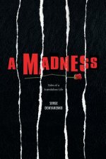 Madness