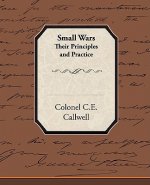 Small Wars Their Principles and Practice