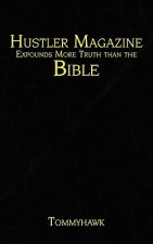 Hustler Magazine Expounds More Truth Than the Bible