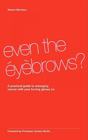 Even the Eyebrows?