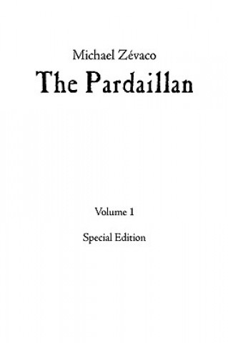 Michael Zevaco's The Pardaillan