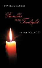 Parables from Twilight