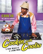 Cookin' With Coolio  Five Star Meals at a 1 Star Price