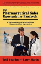 Pharmaceutical Sales Representative Handbook