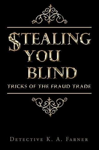 Stealing You Blind