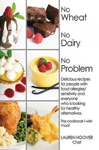 No Wheat No Dairy No Problem