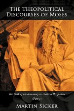Theopolitical Discourses of Moses