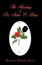Haunting of Dr. Andre C. Brass